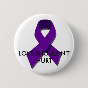 "Love shouldn't hurt" DV Awareness Month(Oct) 6 Cm Round Badge