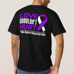 Love Shouldn't Hurt National Domestic Violence Awa T-Shirt
