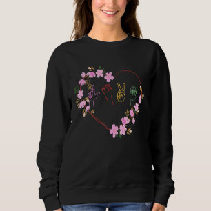 Love Sign Language Floral Heart ASL Valentine's Da Sweatshirt