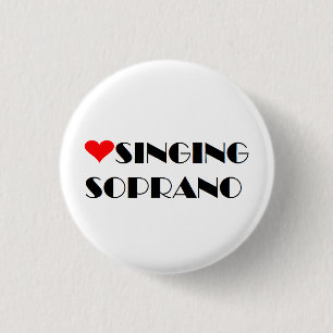 Love Singing Soprano 3 Cm Round Badge
