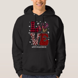 LOVE Social Worker Valentine Women Valentines Day Hoodie