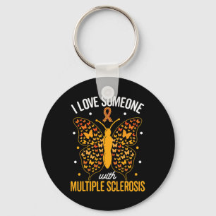 Love Someone With Multiple Sclerosis Multiple Scle Key Ring