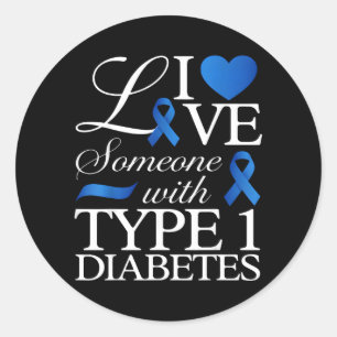 Love Someone With Type 1 Diabetes Awareness Classic Round Sticker