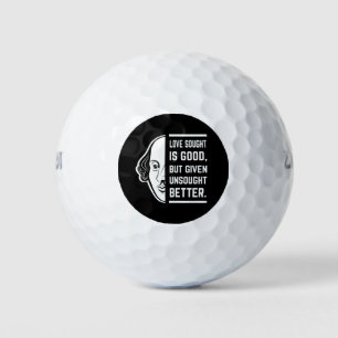 Love Sought Is Good Shakespeare Thespian Quote Golf Balls