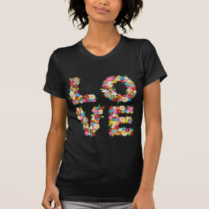 LOVE Spring Flowers Valentine Wedding Gift T-shirt