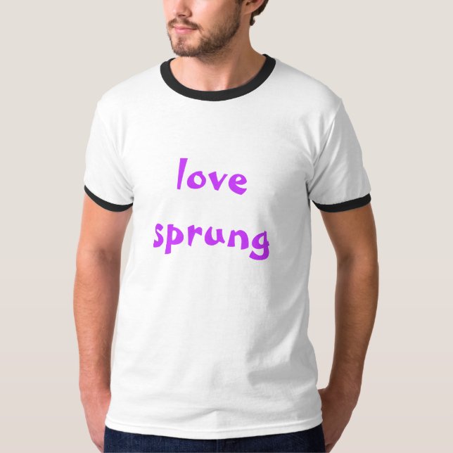 love sprung promo shirt (Front)