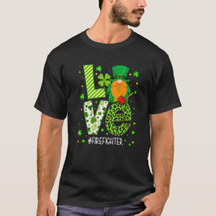 LOVE St Patricks Day Firefighter Leopard Gnomies A T-Shirt