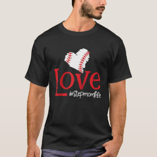Love Stepmom Life Family Motherhood Bonus Mum Step T-Shirt
