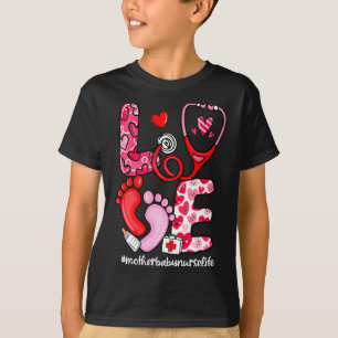 Love Stethoscope Mother Baby Nurse Life Valentine  T-Shirt