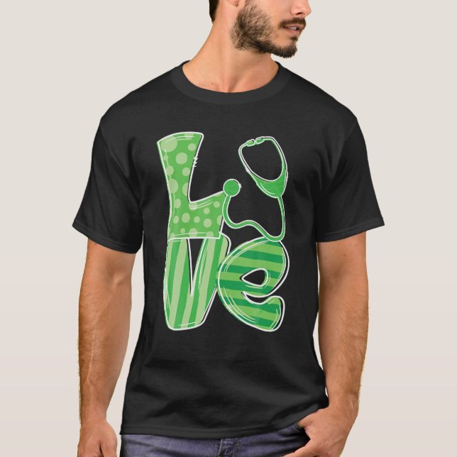 Love Stethoscope Nurse St Patrick's Day T-Shirt (Front)