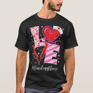 Love Stethoscope Oncology Nurse Valentine's Day T-Shirt