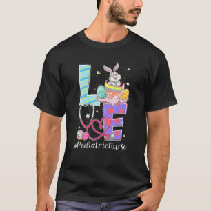 LOVE Stethoscope Paediatrics Nurse Bunny Easter Da T-Shirt