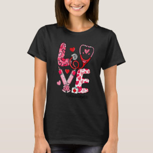 LOVE Stethoscope Syringe School Nurse Life Valenti T-Shirt