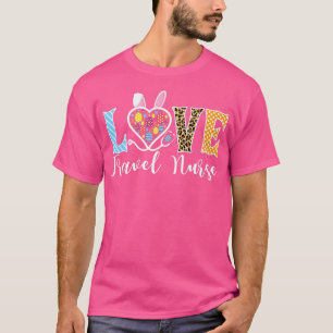 LOVE Stethoscope Travel Nurse Bunny Easter Egg Leo T-Shirt