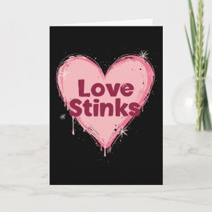 Love Stinks Anti-valentine Heart Card