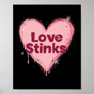 Love Stinks Anti-valentine Heart Poster