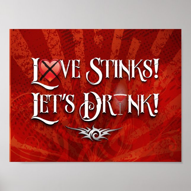 Love Stinks Lets Drink Poster (Front)