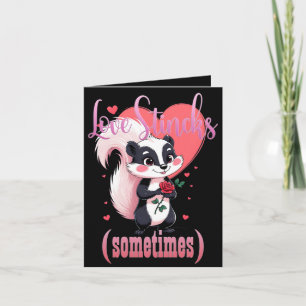 Love Stinks (Sometimes) Valentine Skunk Card