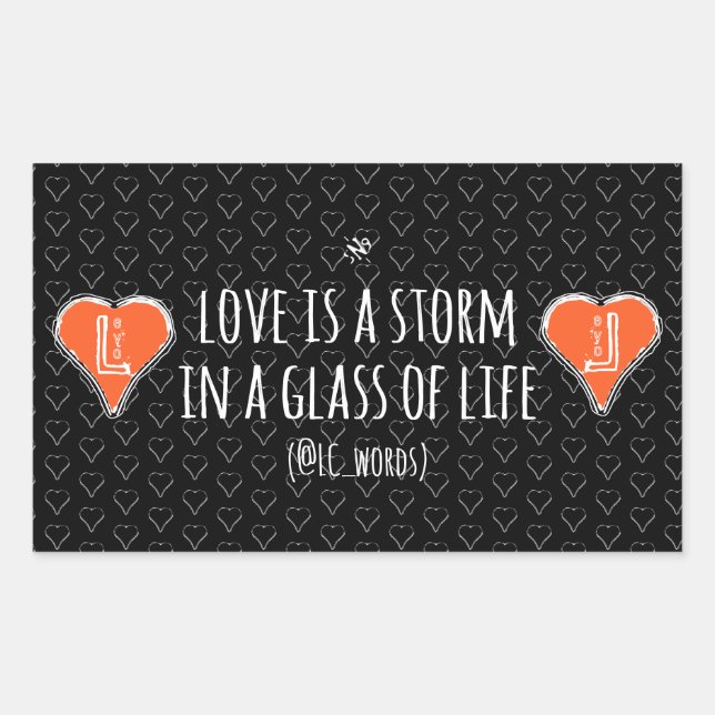 love storm poem rectangular sticker (Front)