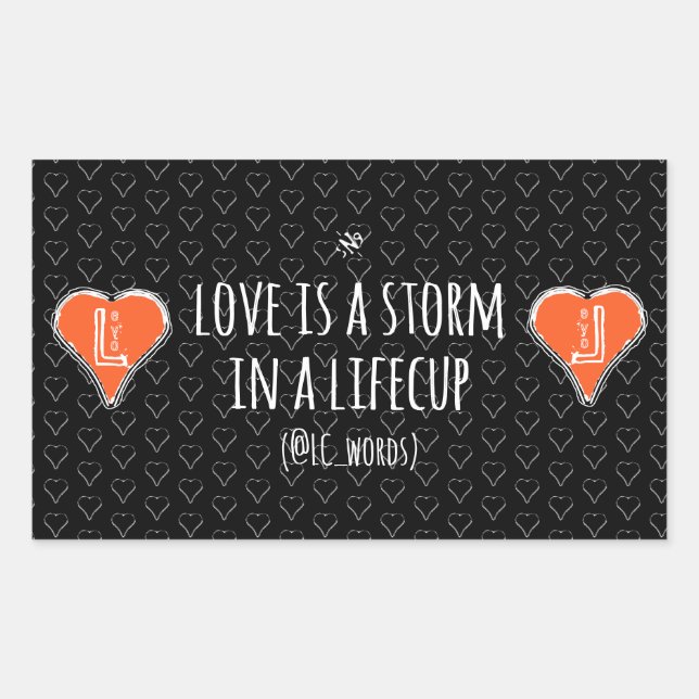 love storm poem rectangular sticker (Front)