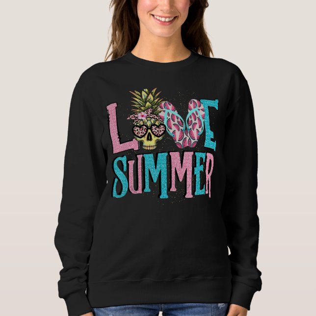 Love Summer Pineapple Skull  Watermelon Summer Fru Sweatshirt (Front)