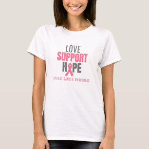 love support hope Breast Cancer womens T-Shirt