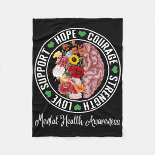 Love Support Hope Courage Strength Mental Health A Fleece Blanket