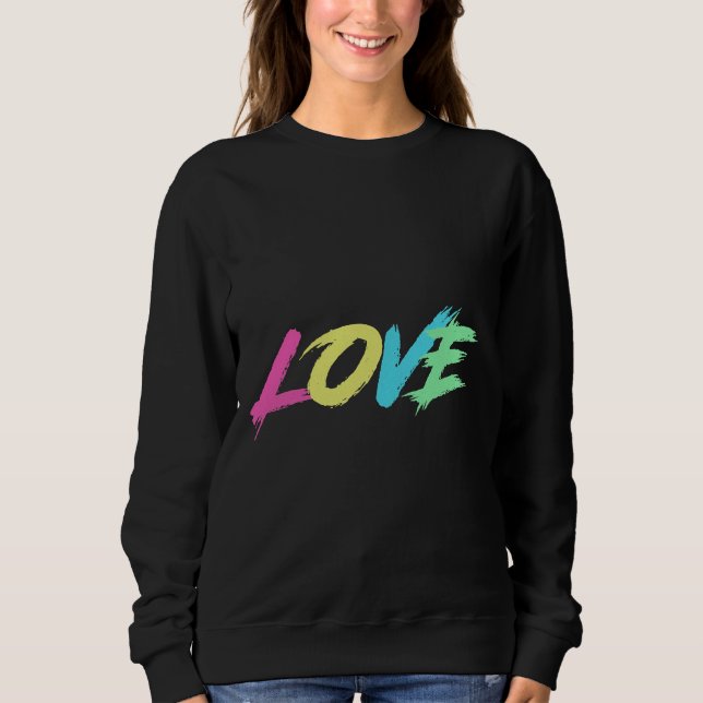 Love Sweatshirt (Front)