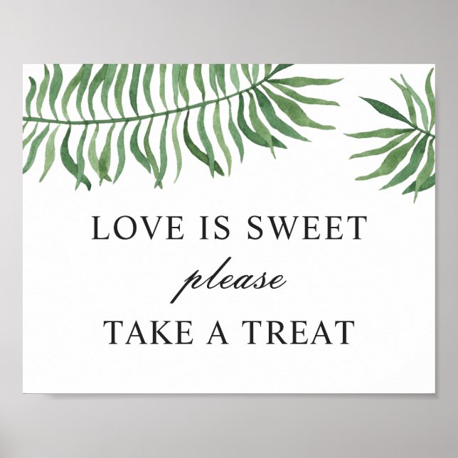 Love sweet take treat. Tropical greenery wedding Poster (Front)