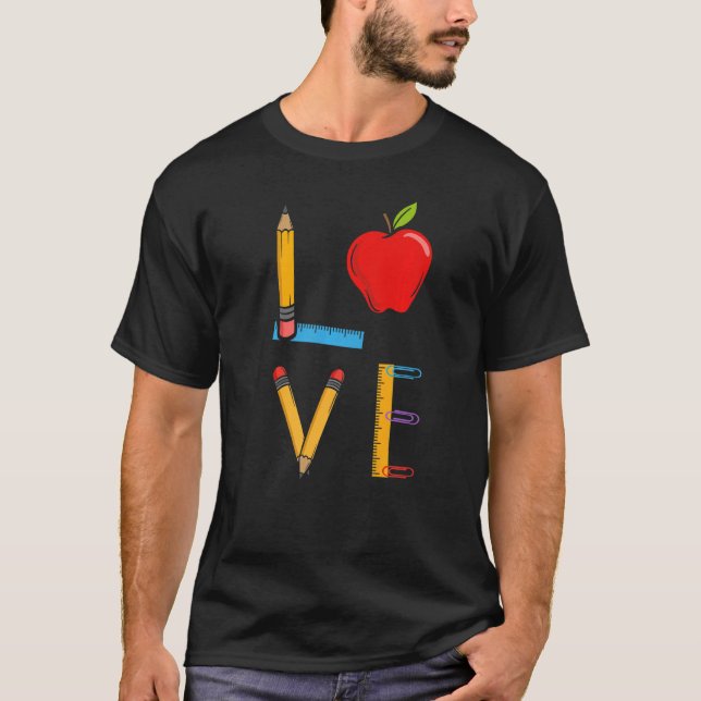 Love Teacher Educator Professor Instructor T-Shirt (Front)