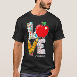 Love Teacher Life Apple Pencil Teacher Appreciatio T-Shirt
