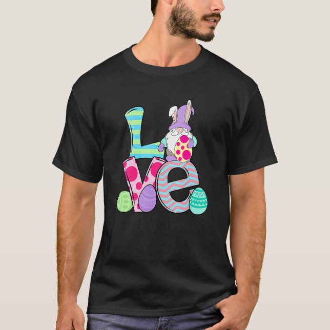 Love Teacher Life Easter Gnome Egg Hunting Basket  T-Shirt (Front)