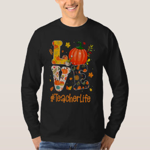 Love Teacher Life Fall Y'all Autumn Teacher Thanks T-Shirt