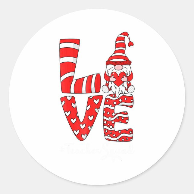 Love Teacher Squad Gnome Hearts Valentines Gnome T Classic Round Sticker (Front)