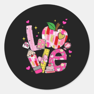 Love Teachers Teaching Is A Work Of Heart Back To Classic Round Sticker
