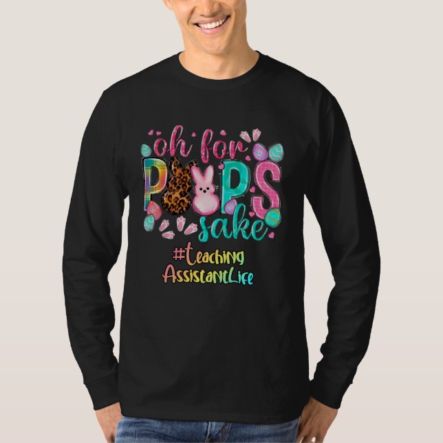 Love Teaching Assistant Oh for Bunnies Easter Hunt T-Shirt (Front)