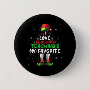Love Teaching's My Favourite Xmas Music Teacher  6 Cm Round Badge