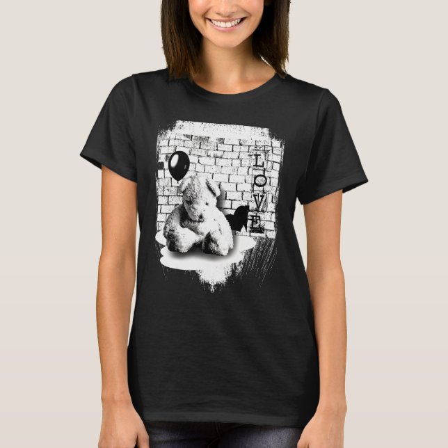 Love Teddy Cuddly Bear Sad T-Shirt (Front)