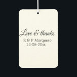 Love & thanks add couple name wedding add date yea car air freshener<br><div class="desc">For lovers like us</div>