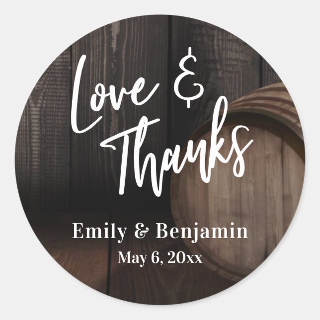 Love & Thanks Casual Typography w/ Wooden Barrel Classic Round Sticker (Front)