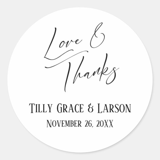 Love & Thanks Elegant Handwriting Black & White Classic Round Sticker (Front)