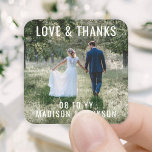 Love & Thanks Modern Photo Wedding Thank You Favor Square Sticker<br><div class="desc">Add a personalized finishing touch to your wedding thank you notes or reception party favors with these square custom photo stickers. Photo and text are simple to customize, so they can easily be used for wedding & bridal shower invitations, save the date cards, and engagement announcements. (IMAGE PLACEMENT TIP: An...</div>