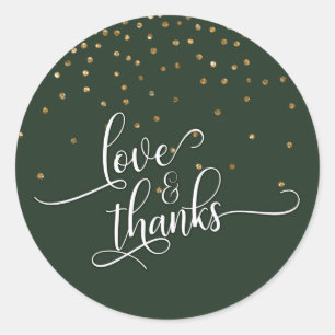 Love & Thanks Script, Gold Confetti and Evergreen Classic Round Sticker