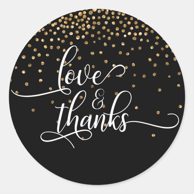Love & Thanks Script, Gold Confetti on Black Classic Round Sticker (Front)