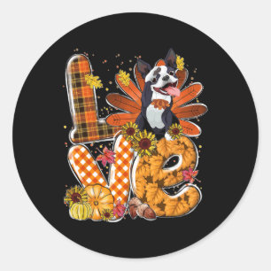 Love Thanksgiving Cute Boston Terrier Turkey Pumpk Classic Round Sticker