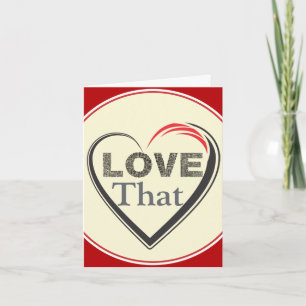 Love That Greeting Card