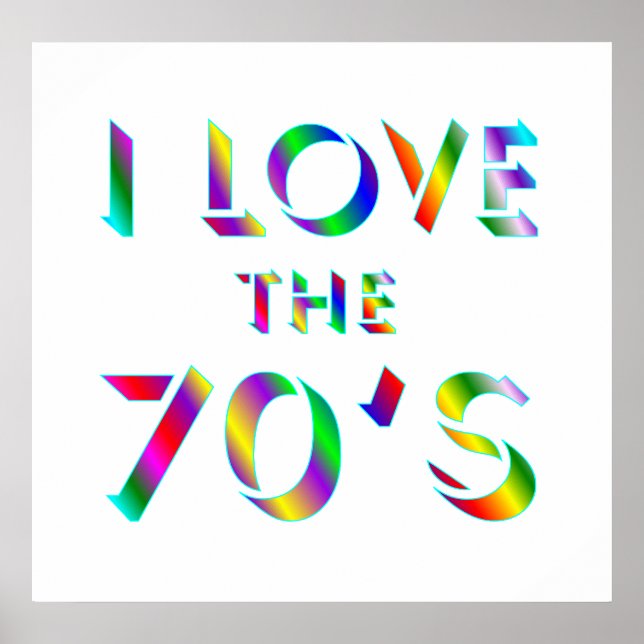 Love the 70's Poster (Front)