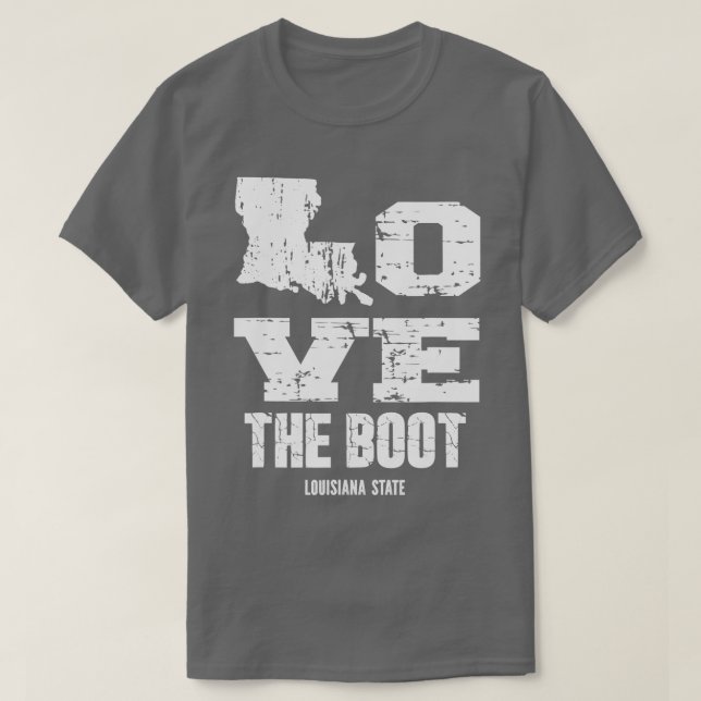 Love The Boot Funny Louisiana State  T-Shirt (Design Front)