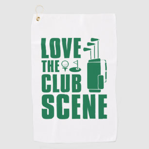 Love The Club Scene Golf Towel