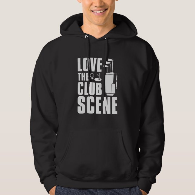 Love The Club Scene Hoodie (Front)